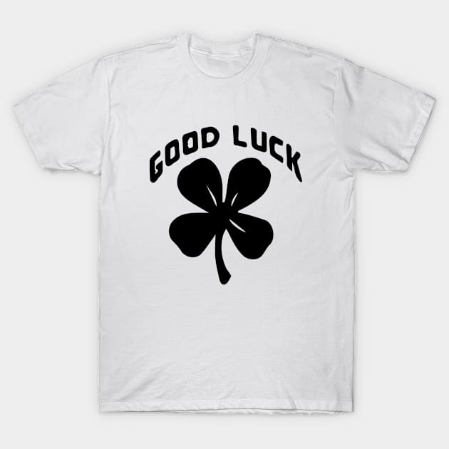 Good Luck 4 Leaf Clover T-Shirt by KitschPieDesigns